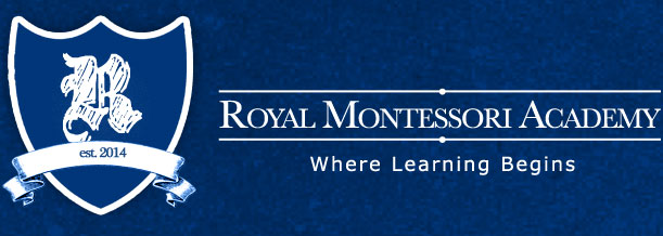 Royal Montessori Academy - Where Learning Begins